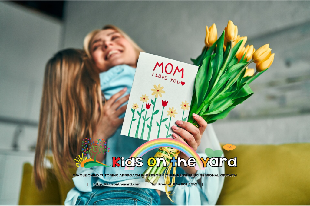 Happy Happy Mother's day from Kids on the Yard Team.